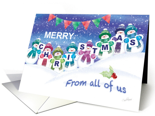 Christmas, From All Of Us - The Word Christmas Held By Snowmen card