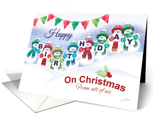 Birthday On Christmas, From All Of Us - Snowmen Spell... (1322316)