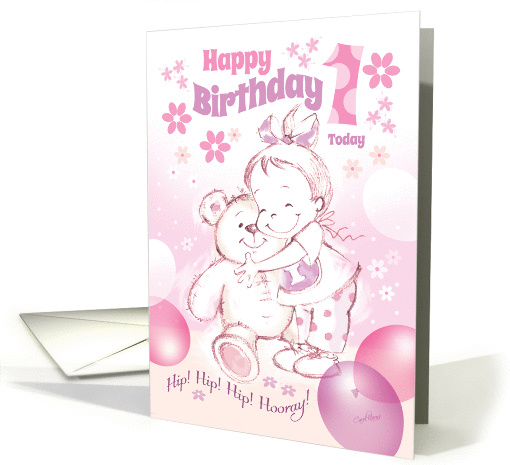 1st Birthday, Baby Girl - Cute Baby Girl Cuddles Her Teddy card