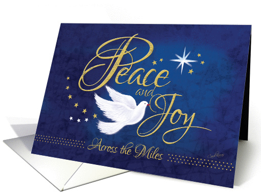 Peace and Joy, Across the Miles - Christmas Peace Dove on Blue card