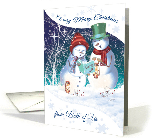 Christmas, From Both of Us-Carol Singing Snowman & Snow Women card