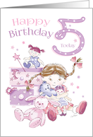 Birthday, 5 Today, Girl, Hugs, Doll, Teddy and Bunny card