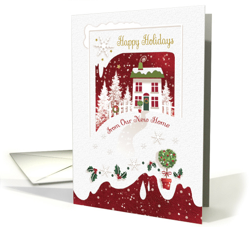 Happy Holidays, From Our New Home, Snow Scene with House card