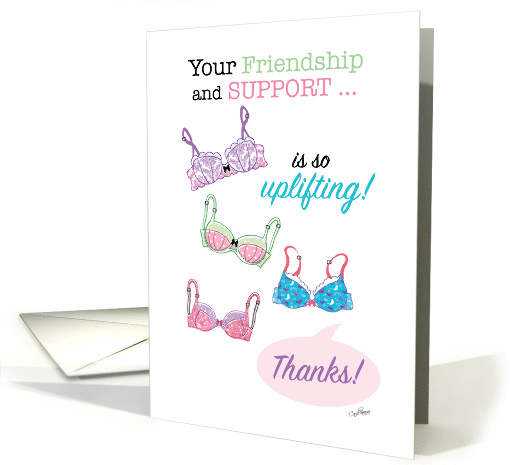 Thanks, Friendship and Support. Uplifting Bra card (1456516)