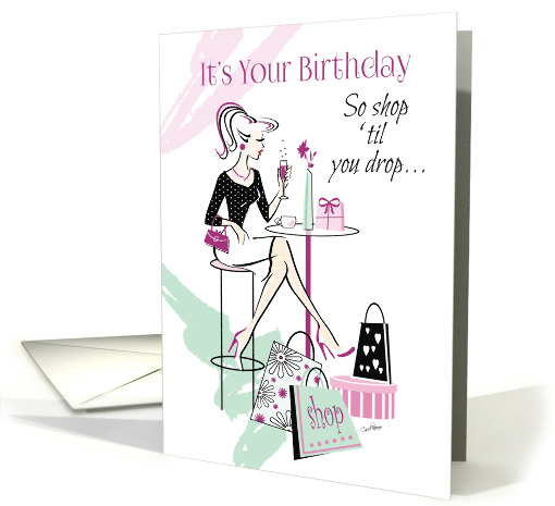 Female Birthday, Her, Shop 'til you Drop, Relax and Unwind card