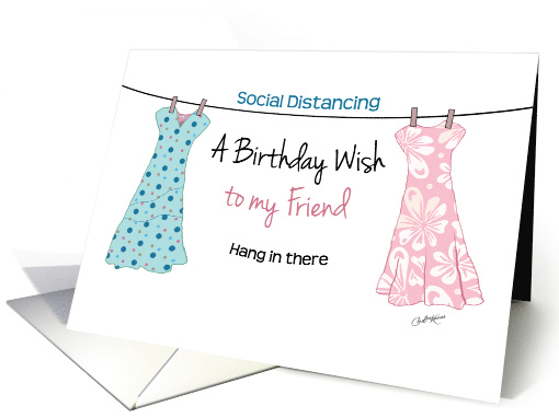 COVID-19 Birthday Card, Friend, 2 dresses on clothes line. card