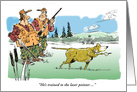 Funny Happy Birthday Wish to Hunting-oriented Friend card