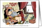 Humorous TGIF work-at-home greeting cartoon card