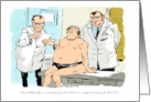 Humorous Get Well Vasectomy and Treatment Decision Cartoon card