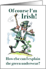 Kiss Me I’m Irish Leprechaun and Green Underwear Cartoon card