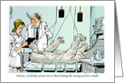 Cartoon of a Patient in Full Cast and the Misplaced Feeding Tube card