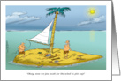 Amusing Thinking of Us on the Deserted Island card