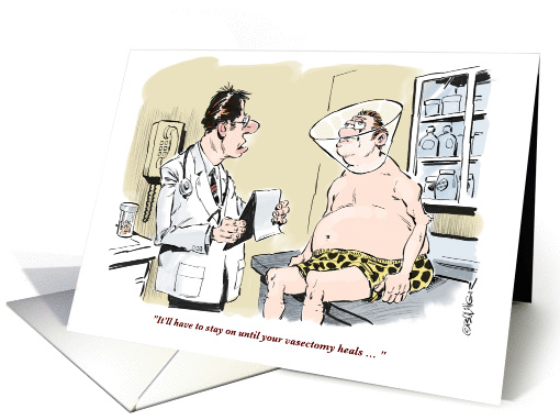 An amusing vasectomy get well, feel better cartoon card (1353818)