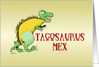 Humorous dinosaur-themed taco cartoon happy birthday card