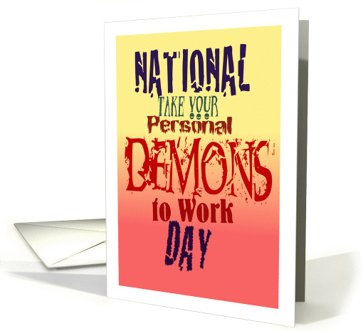 Fake National Take Your Personal Demons To Work Day card (1426968)
