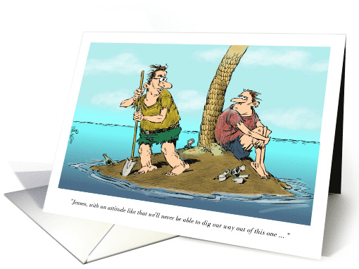 Amusing Dig In and Don't Give Up Message Of Determination card