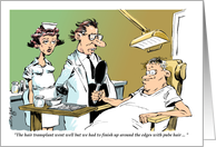 Amusing adult hair transplant get well wish cartoon card