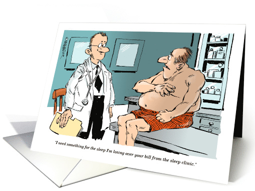 Sleep deprivation, sleep clinic and doctor's billing cartoon card