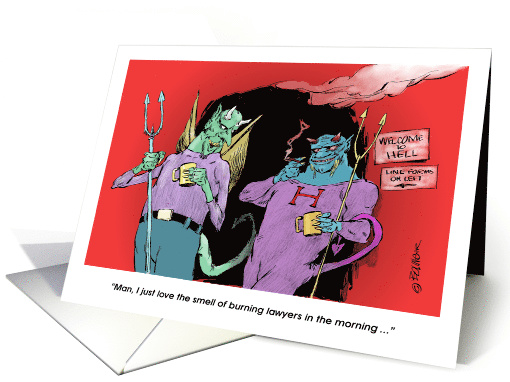 Amusing Smell of Burning Lawyers in the Morning card (1567392)