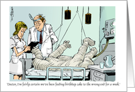 Amusing Happy Birthday to Hospital Patient with Cast Cartoon card