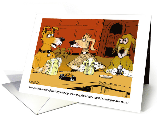 Blank Any Occasion Police Dog Forced Retirement Cartoon card (1639998)
