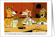 Blank Any Occasion Police Dog Forced Retirement Cartoon card