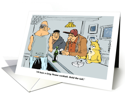 Cartoon Cat in Bar Ordering a Real Drink A Grey Mouse Cocktail card