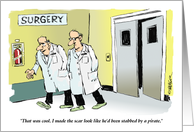 Amusing Surgical Get Well Wish and a Tale to Tell card