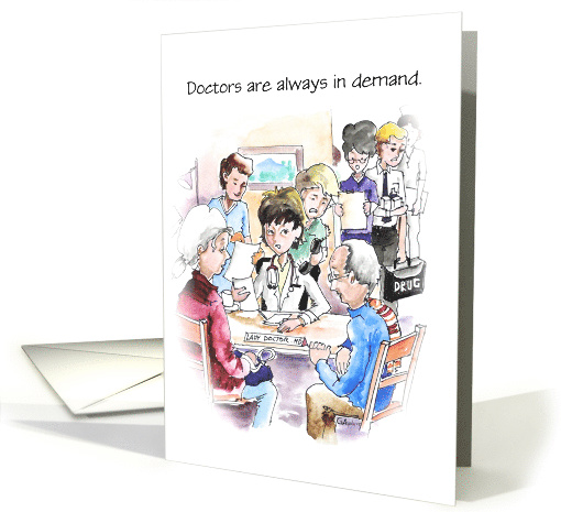 A Female Doctor in demand, Doctors' Day card (1365696)