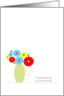 New Job Congratulations Cards, cute colorful flowers in vase card