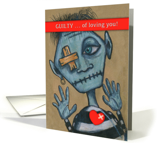 Guilty ... of loving you! card (1181898)