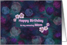 Happy Birthday to My Amazing Mom with Vintage Flowers card