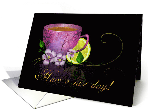 Have a Nice Day Lemon Tea on Black Blank Inside card (1198134)