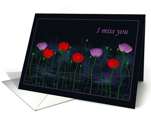 I Miss You Pink and Red Flowers on a Dark card (1203496)