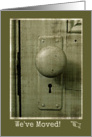 We’ve Moved -- Vintage Olive Green Door and Door Knob card