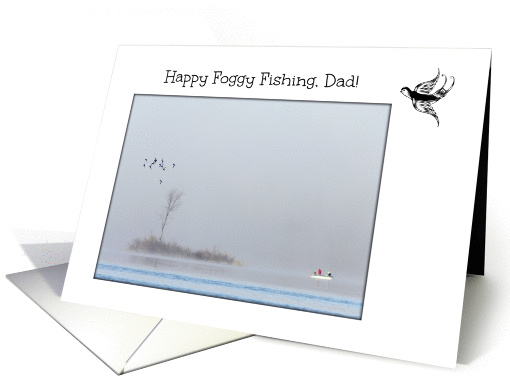 Happy Father's Day Dad -- Fishing in the Fog card (1229858)