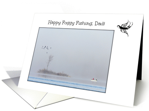 Happy Father's Day Dad -- Fishing in the Fog card (1229858)