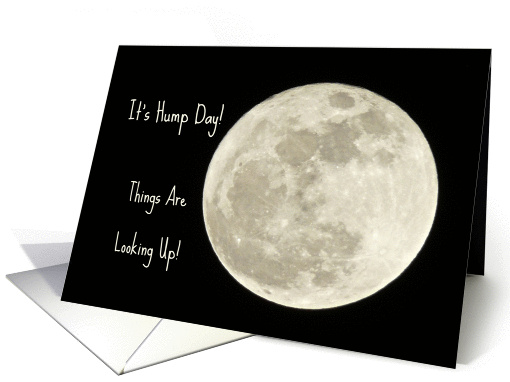 Hump Day Celebration -- Full Moon Against Black Sky card (1249292)