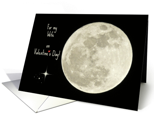 Wife - Valentine's Day - Full Moon - Black Sky - Stars card (1352802)
