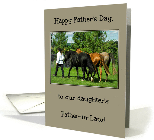 Happy Father's Day - Daughter's Father-in-Law - Horses... (1371024)