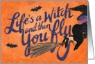 Life’s a Witch Halloween card