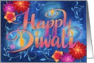 Flowing Glowing Happy Diwali with Flowers on Blue card