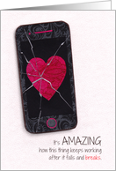 Broken Heart-Smartphone Card to Support a Friend After Breakup card