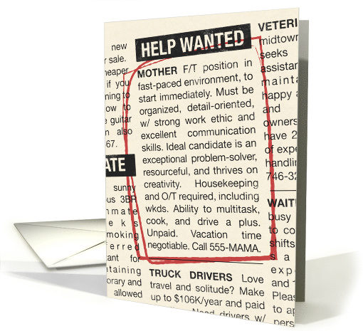 Humorous Help Wanted Ad for Mother's Day card (1464162)