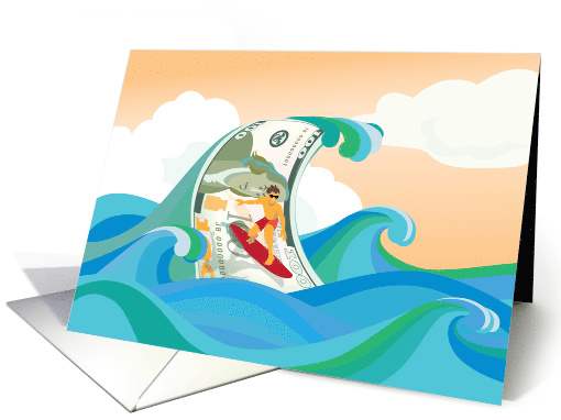 Surfing Dude a Hundred Dollar Wave to Celebrate Job Promotion card