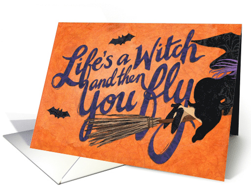 Life's a Witch Halloween card (1679664)