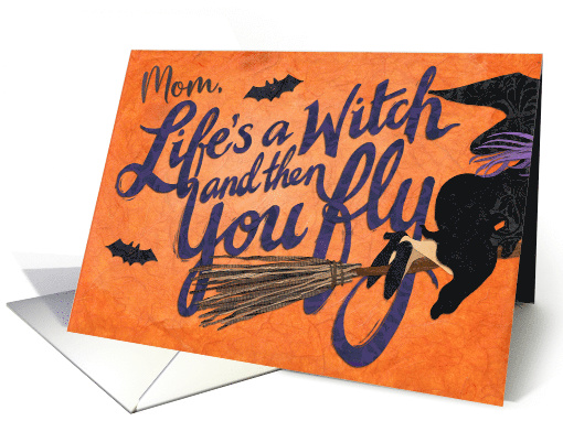 Mom Life's a Witch Halloween card (1687176)