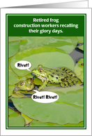 Retired Frog Construction Workers Funny Retirement Card