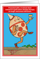 Humpty Dumpty Funny Congratulations Retirement Card