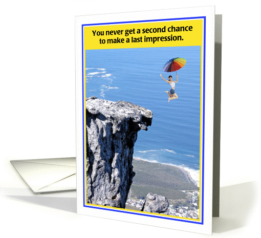 Last Impression Woman Cliff Jumper Funny Friendship card (1266644)